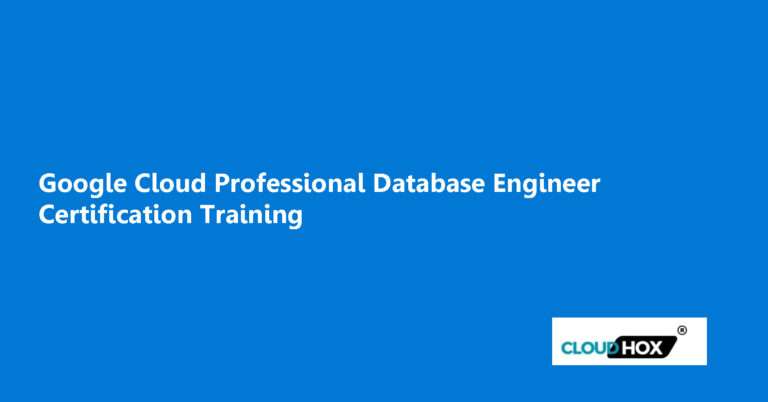 Google Cloud Professional Database Engineer Certification Training
